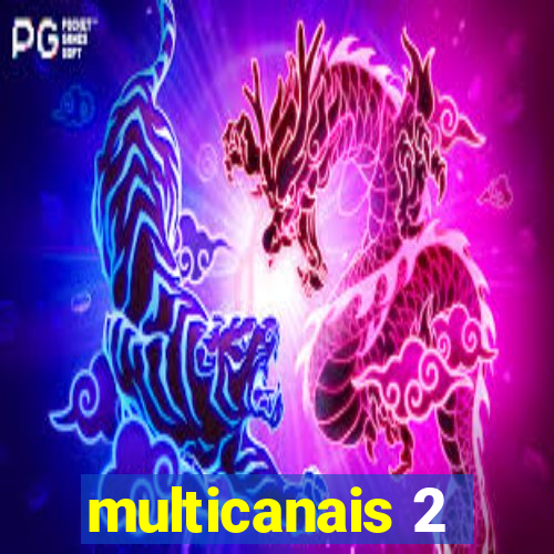 multicanais 2